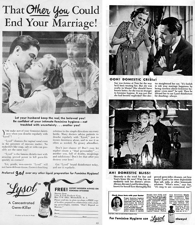 Before Lysol became a harsh household cleaner, it was promoted as a feminine hygiene product.